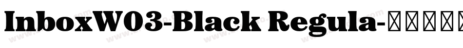 InboxW03-Black Regula字体转换